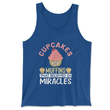 Cupcakes Are Muffins That Believed In Miracles Men/Unisex Tank in True Royal color